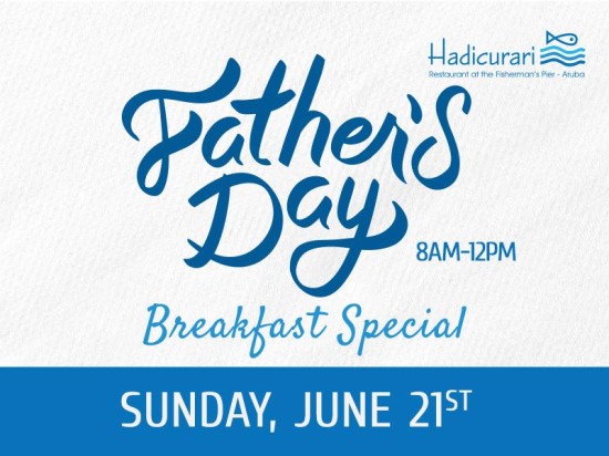 Treat Dad to Breakfast at Hadicurari